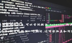 由于您提到的“tokenim”没
